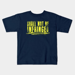 2nd Amendment - Shall Not Be Infringed Kids T-Shirt